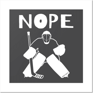 Nope Hockey Goalie Posters and Art